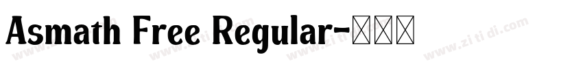 Asmath Free Regular字体转换 Asmath Free Regular字体转换